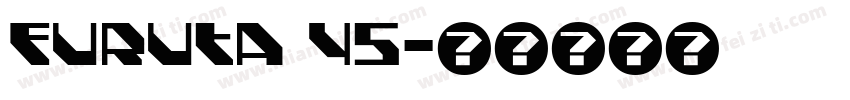 Furuta 45字体转换